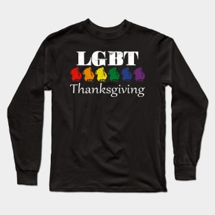 Pride Turkey Feast LGBT Thanksgiving Friendsgiving Long Sleeve T-Shirt